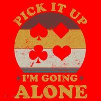 Pick It Up I'm Going Alone Funny Euchre Card Game Santa Hat thumb 1