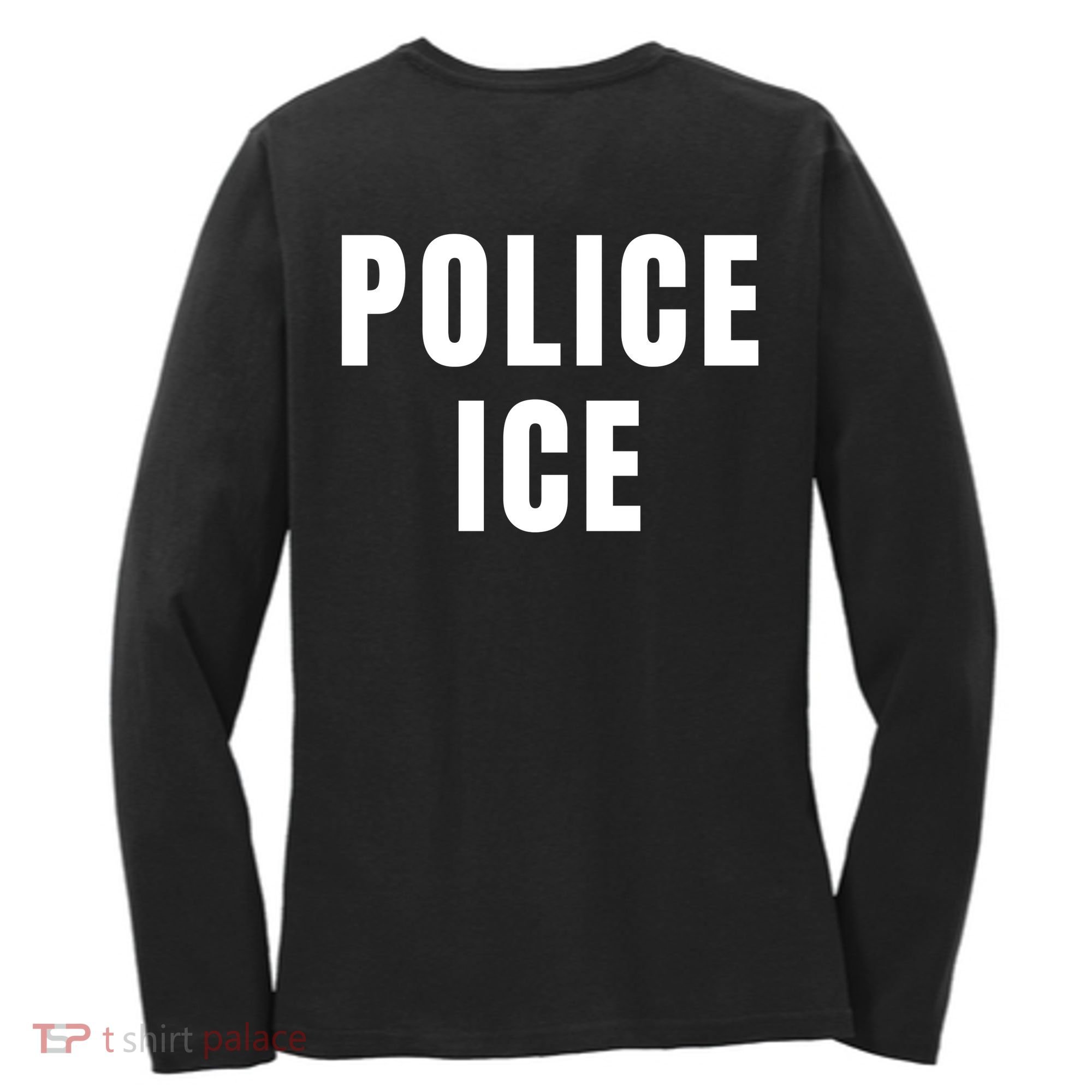Police Ice  Us Immigration Agent Uniform Women's Long Sleeve Shirt