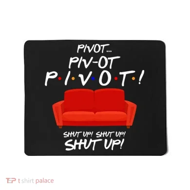 Pivot Couch Shut Up Mousepad