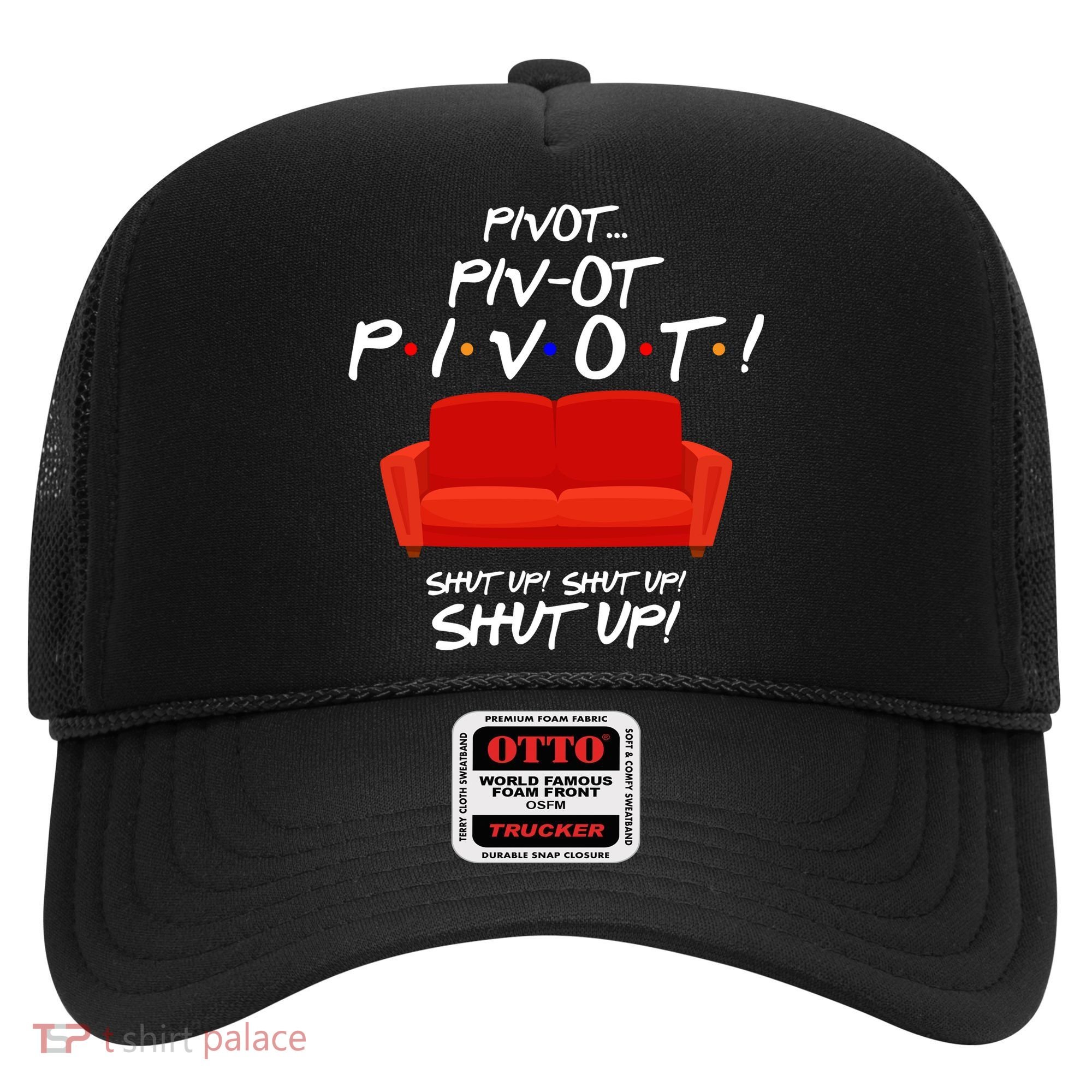 Pivot Couch Shut Up Hat