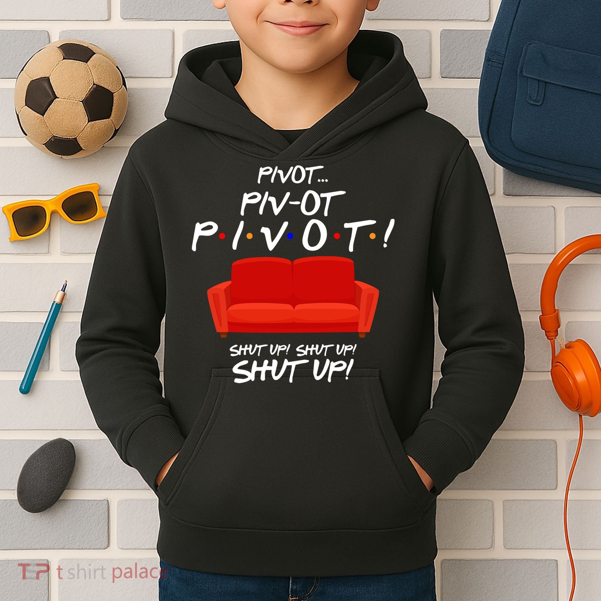 Pivot Couch Shut Up Kids Hoodie