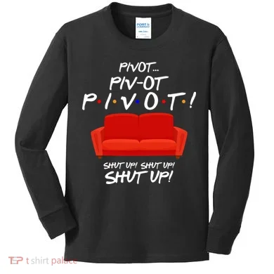 Pivot Couch Shut Up Kids Long Sleeve Shirt