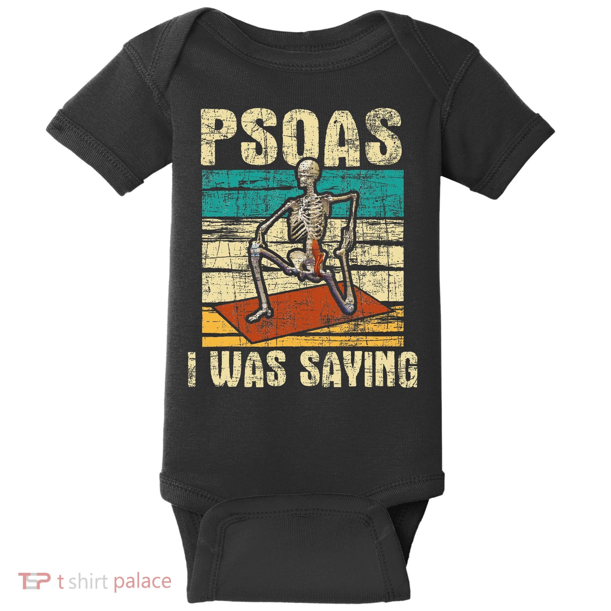 Psoas I Was Saying Massage Therapist Therapy Lmt Masseuse Baby Bodysuit
