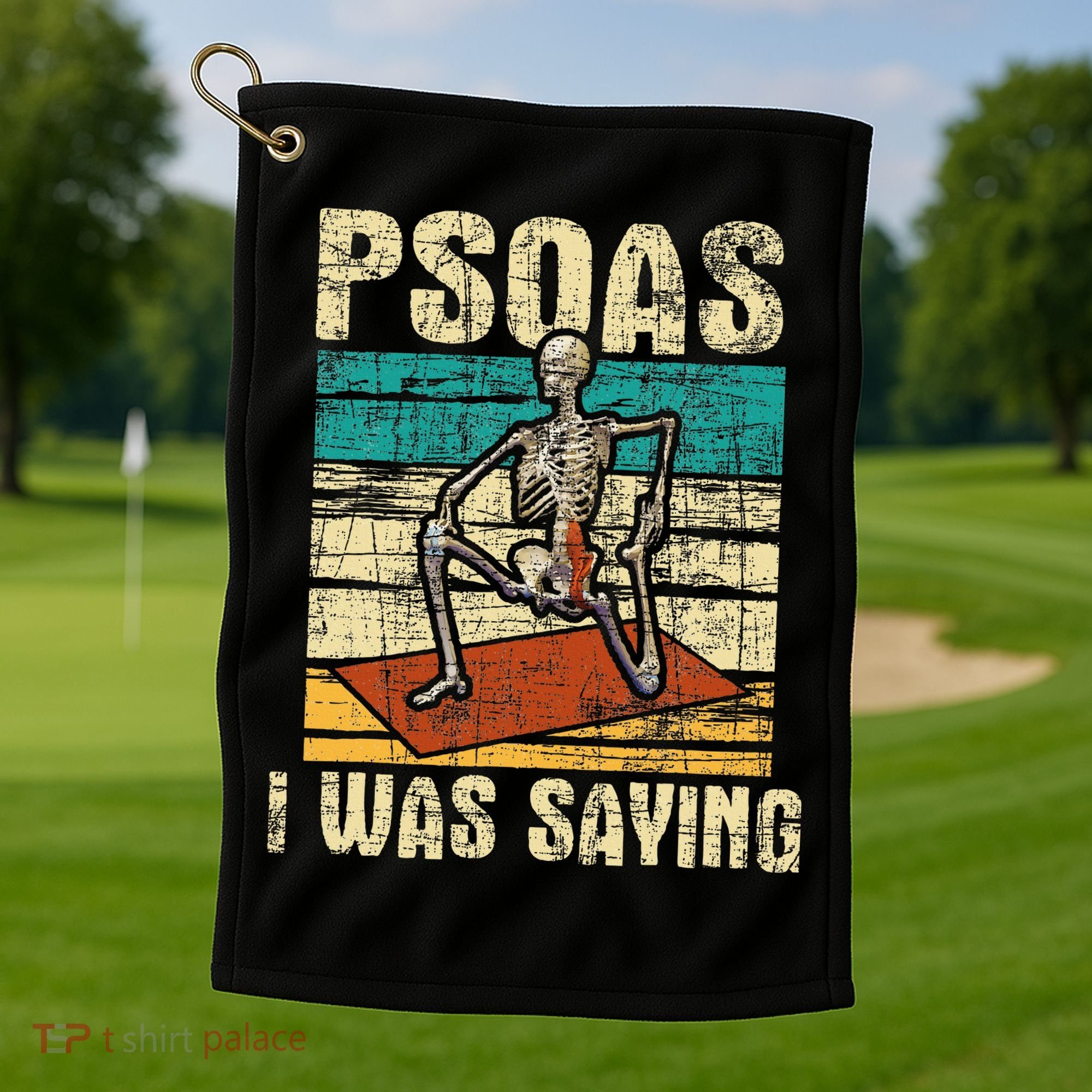 Psoas I Was Saying Massage Therapist Therapy Lmt Masseuse Golf Towel