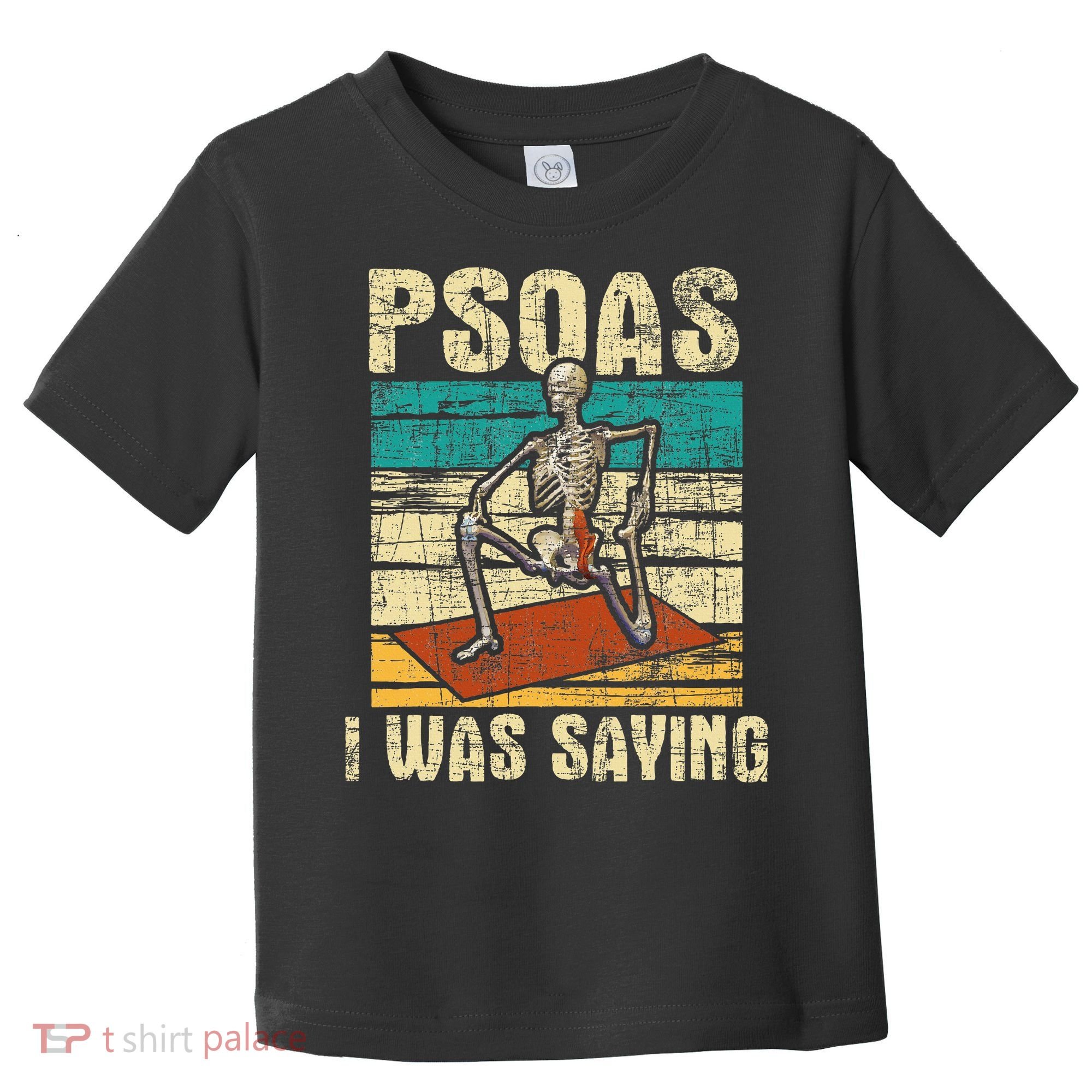 Psoas I Was Saying Massage Therapist Therapy Lmt Masseuse Toddler T-Shirt