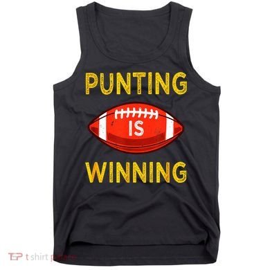Punting Is Winning Tank Top