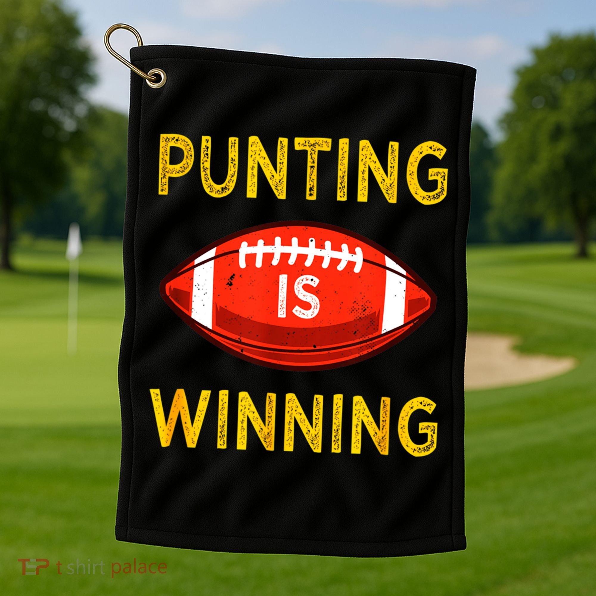 Punting Is Winning Golf Towel