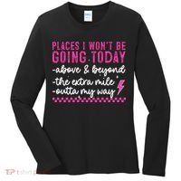 Places I Won't Be Going Today Women's Long Sleeve Shirt thumb 0