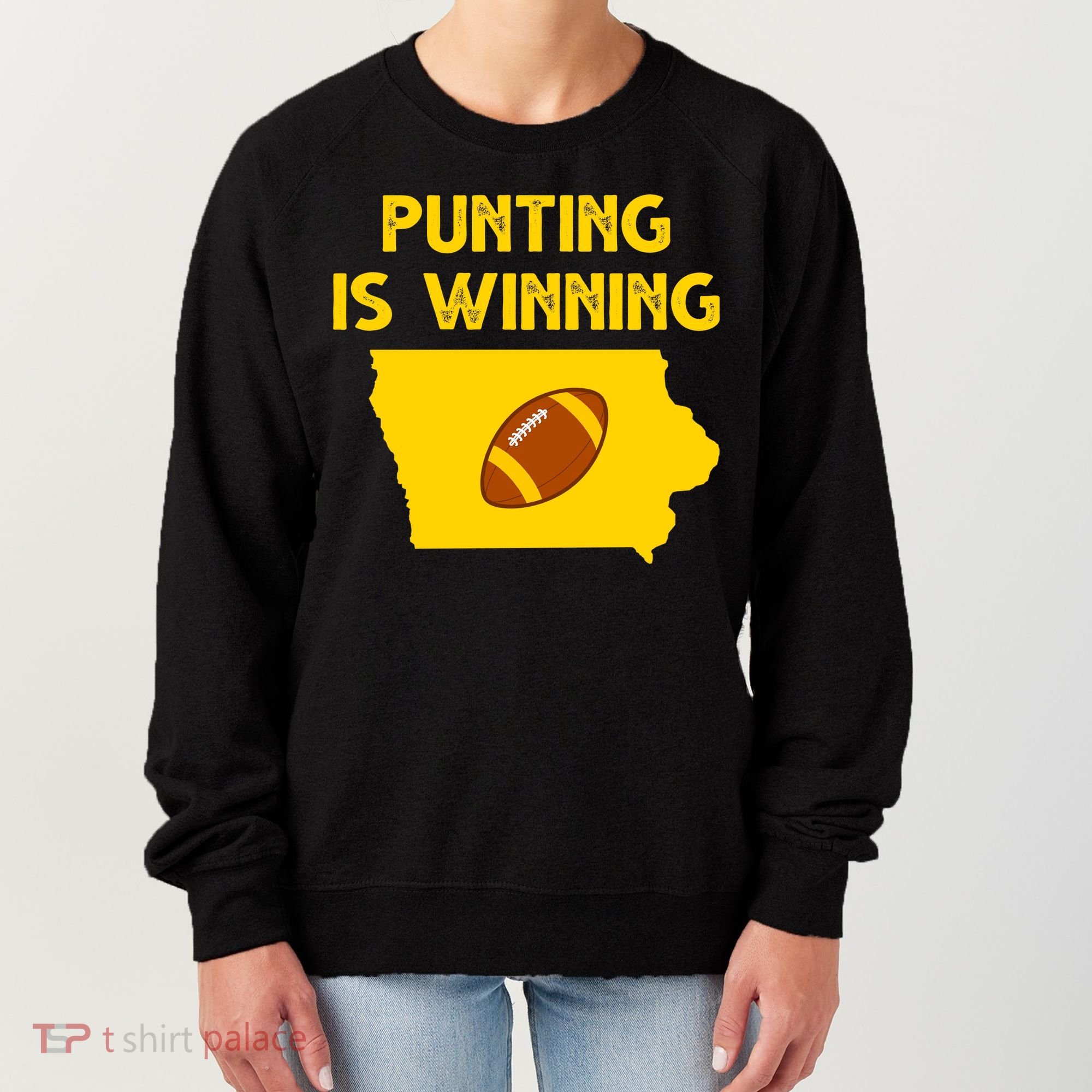 Punting Is Winning Iowa Football Women's Sweatshirt