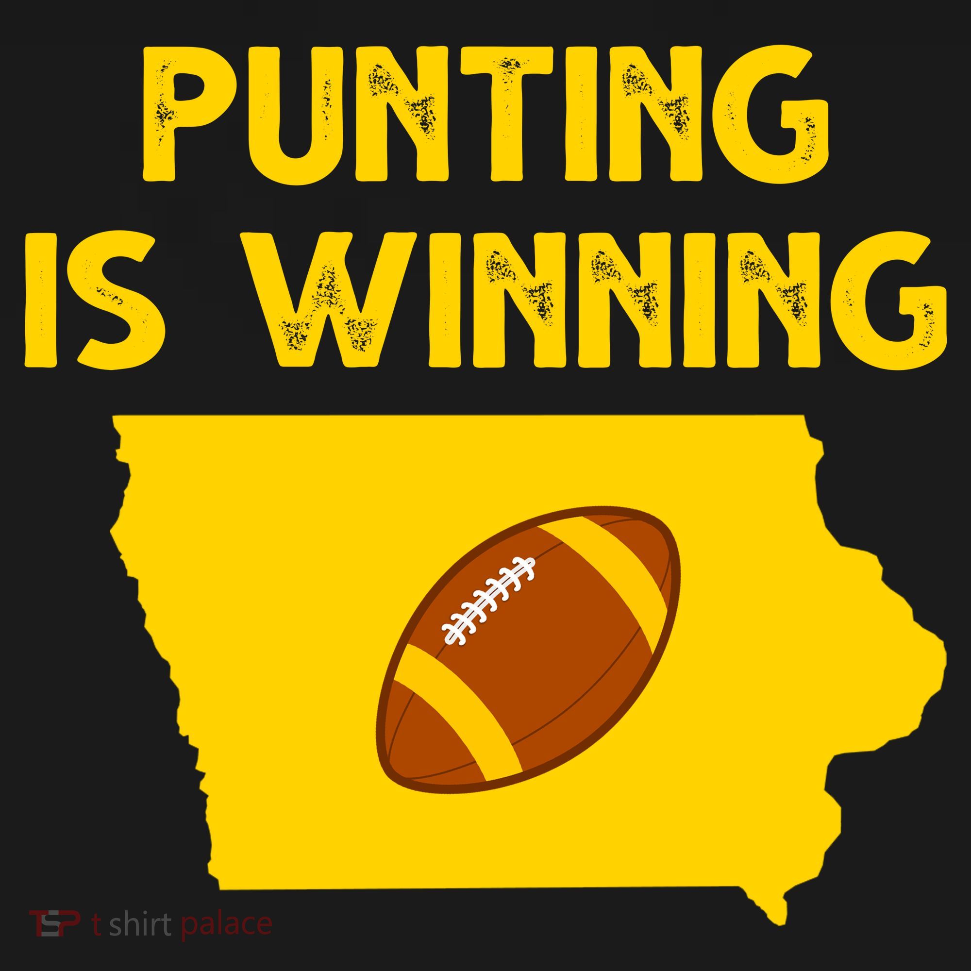 Punting Is Winning Iowa Football Women's T-Shirt