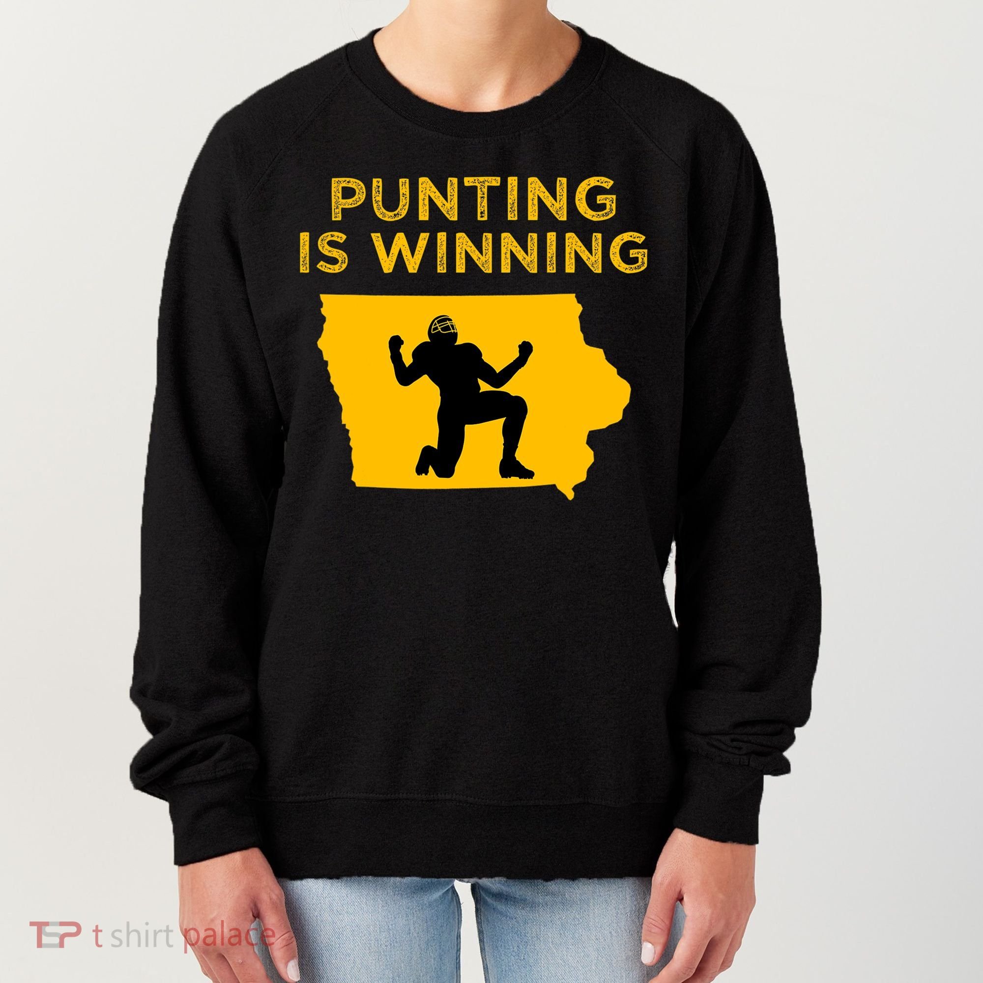 Punting Is Winning Iowa I Cheer For The Punter Women's Sweatshirt