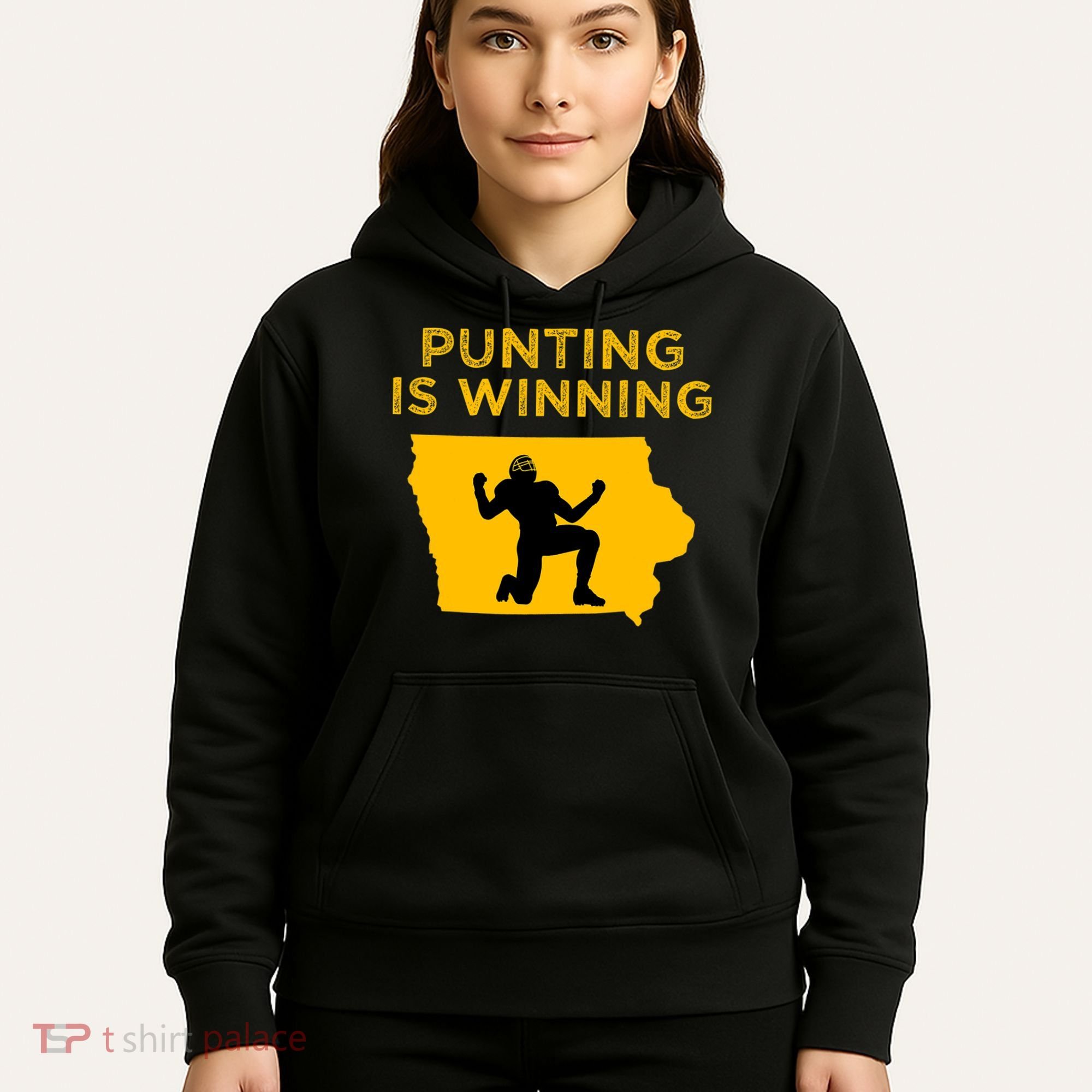 Punting Is Winning Iowa I Cheer For The Punter Hoodie