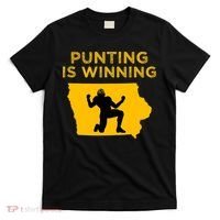 Punting Is Winning Iowa I Cheer For The Punter T-Shirt thumb 0