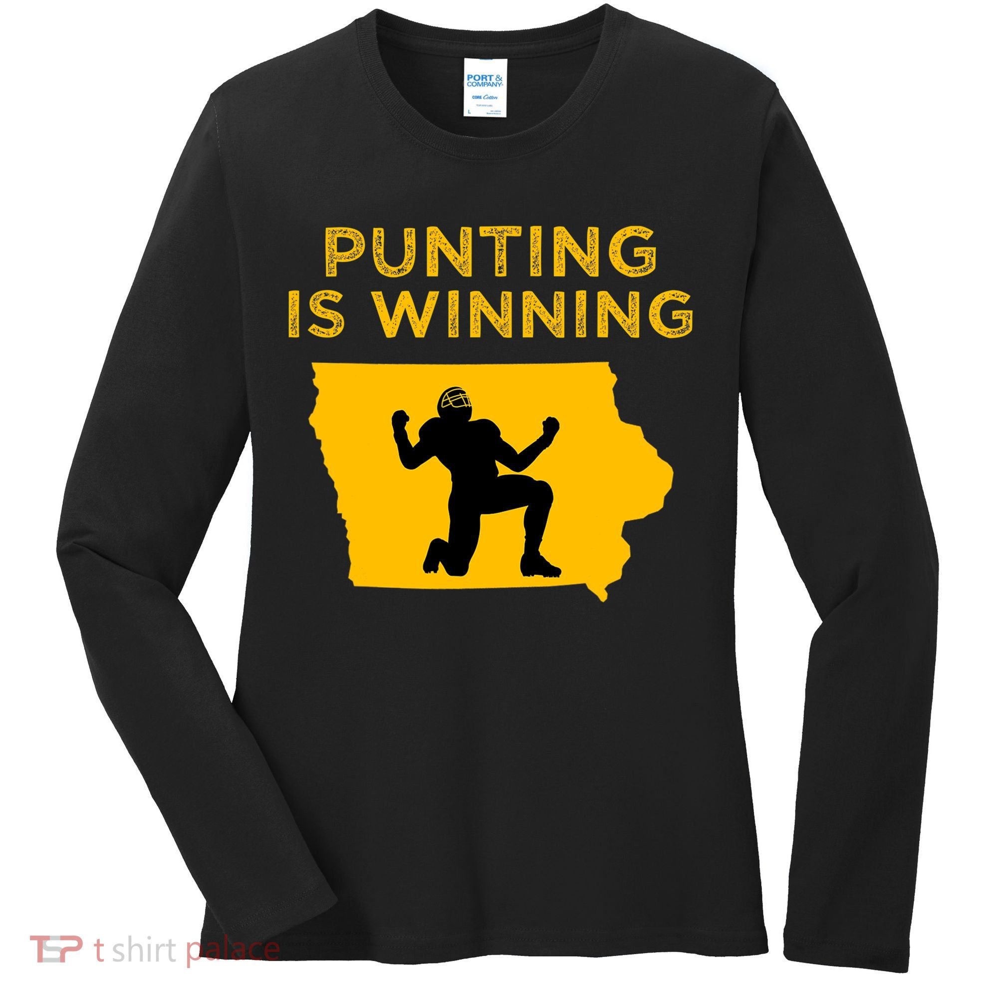 Punting Is Winning Iowa I Cheer For The Punter Women's Long Sleeve Shirt