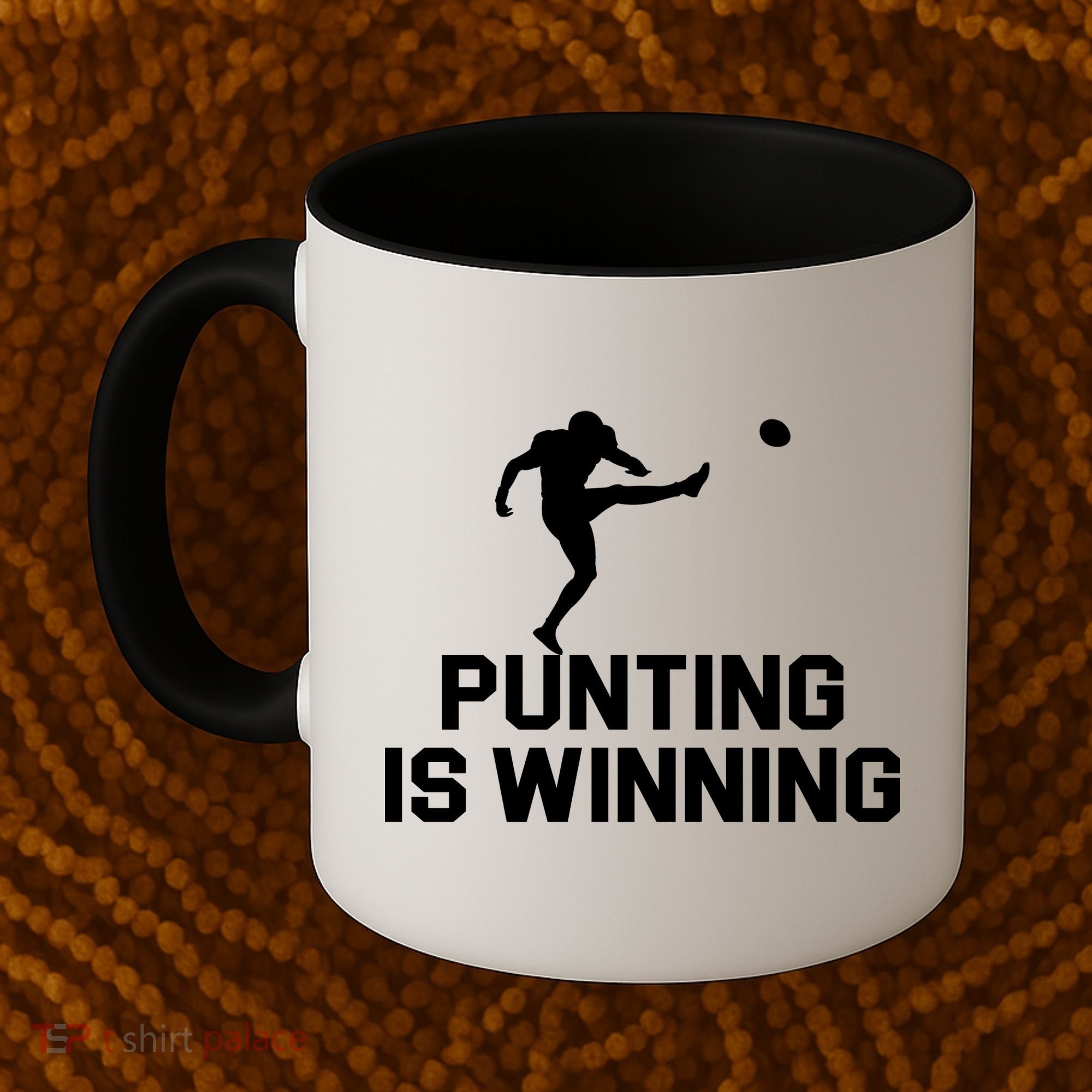 Punting Is Winning Football Lover Coffee Mug