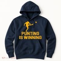 Punting Is Winning Football Lover Hoodie thumb 0