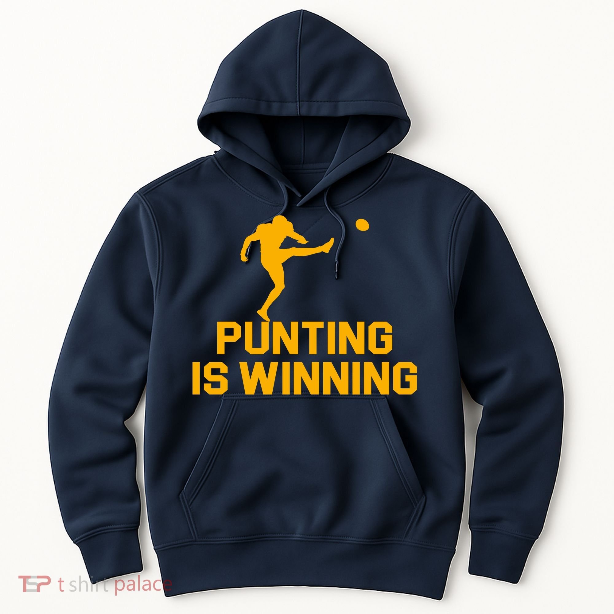 Punting Is Winning Football Lover Hoodie