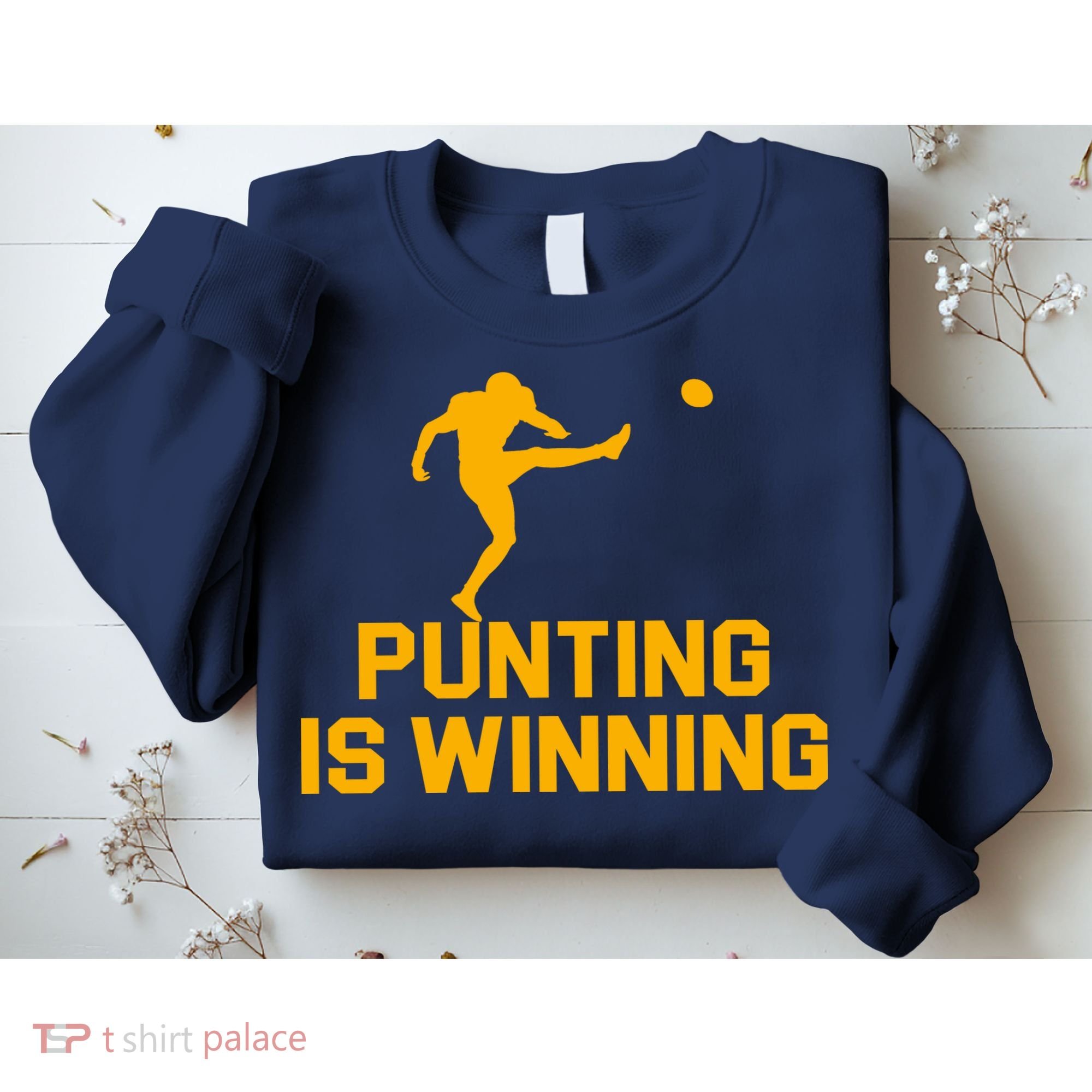 Punting Is Winning Football Lover Sweatshirt