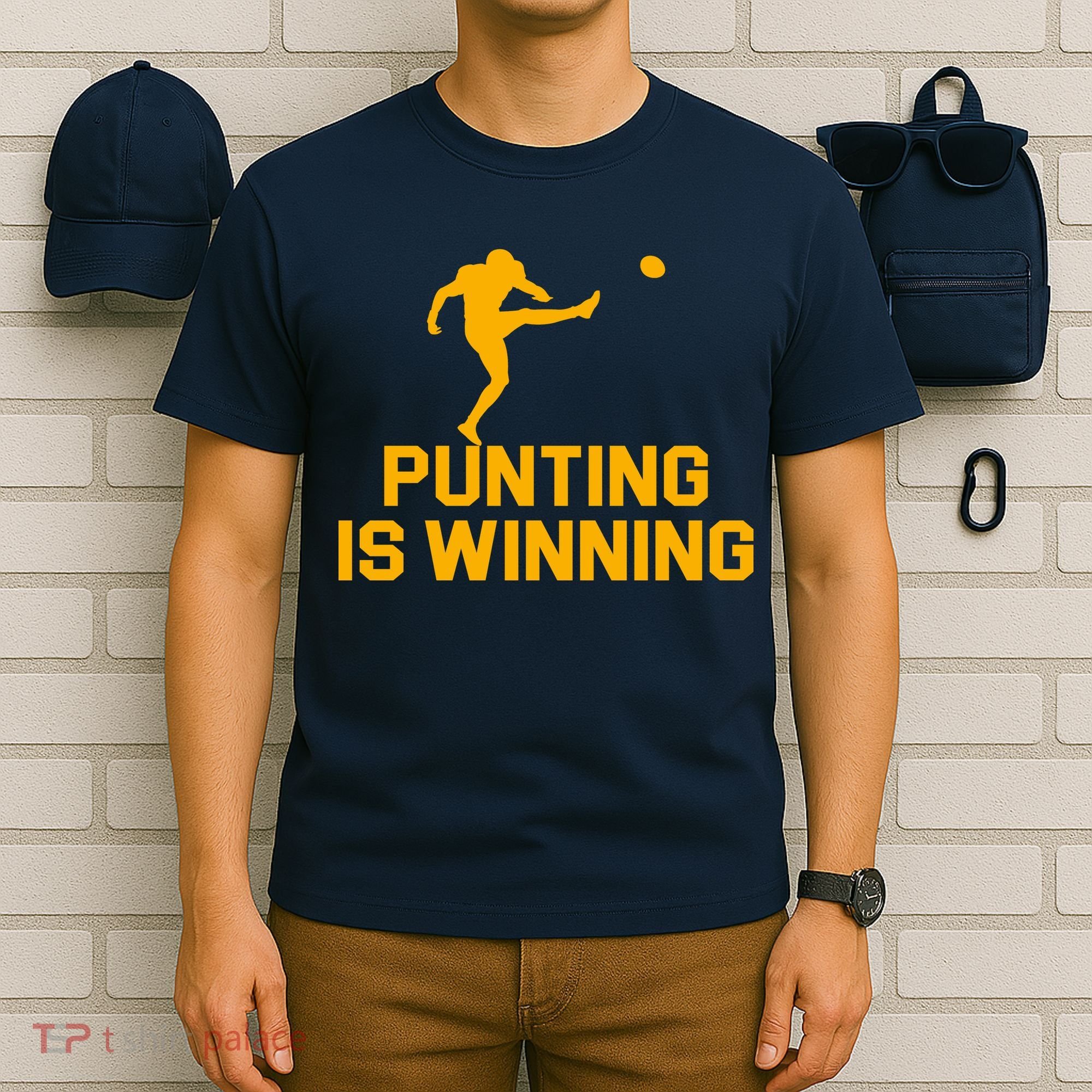 Punting Is Winning Football Lover T-Shirt