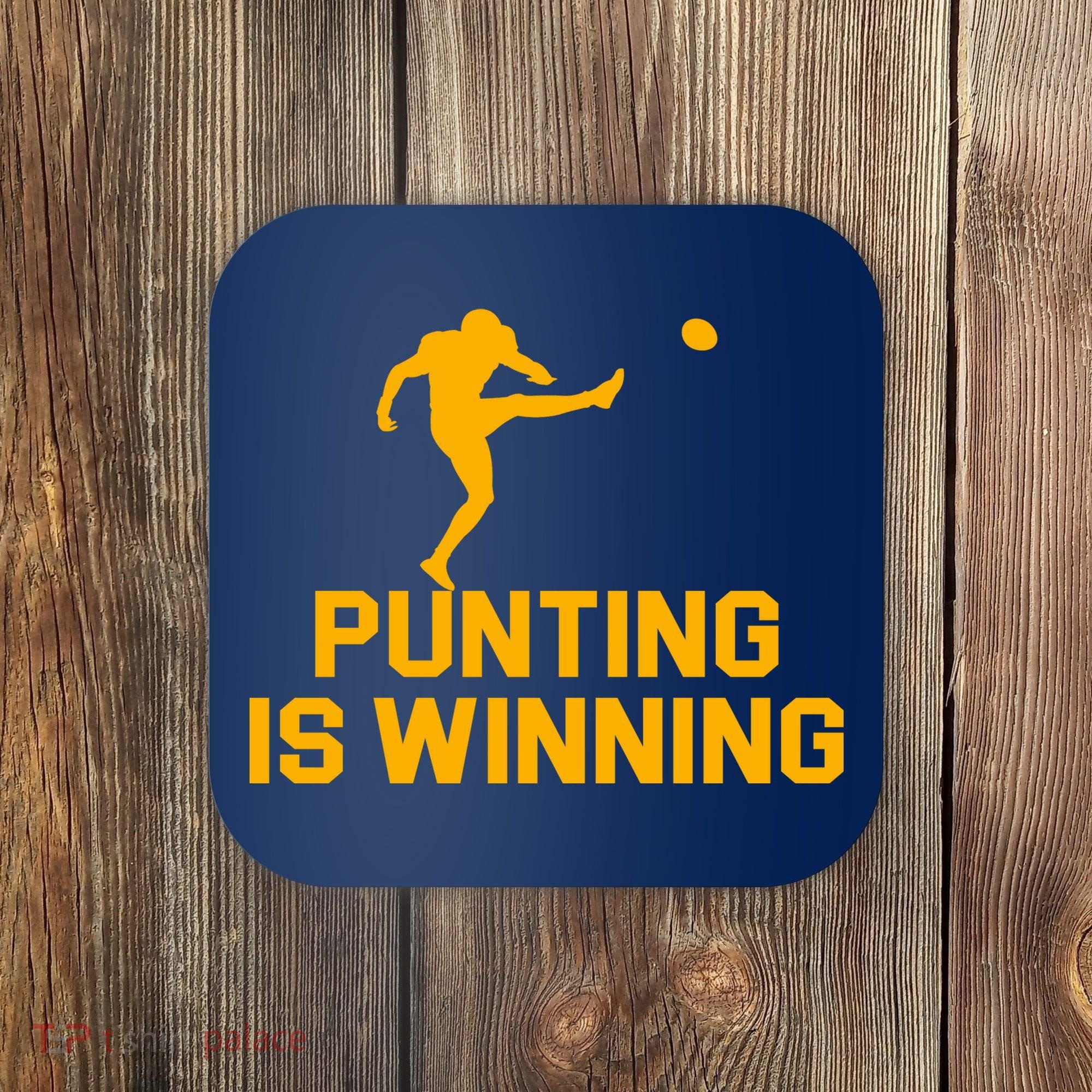 Punting Is Winning Football Lover Coaster