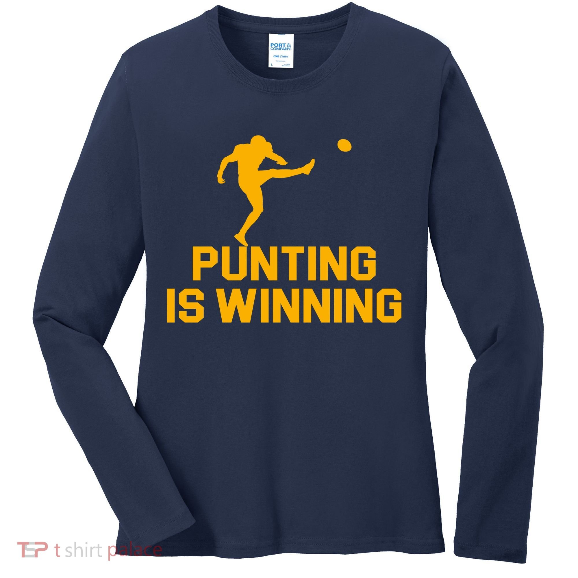 Punting Is Winning Football Lover Women's Long Sleeve Shirt