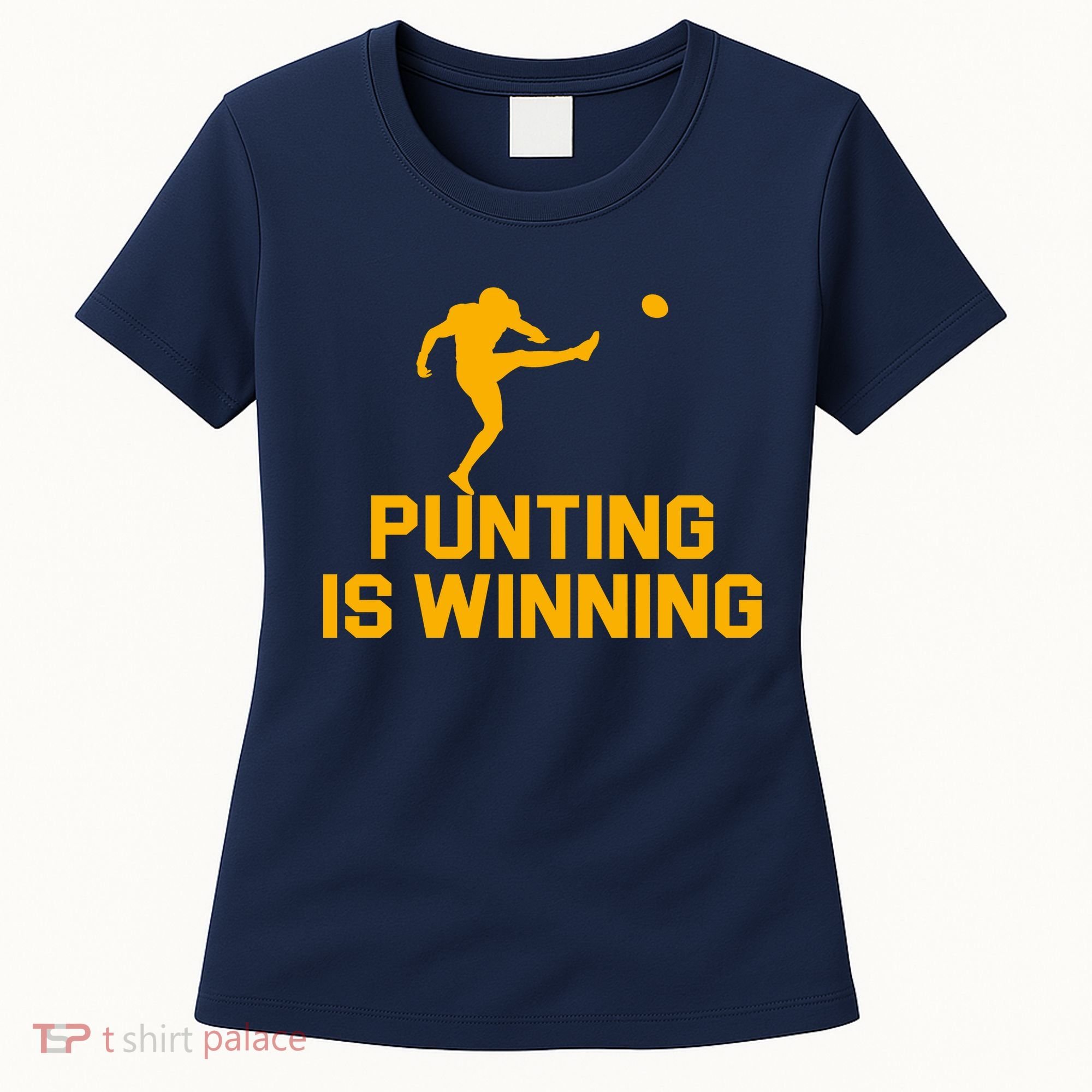 Punting Is Winning Football Lover Women's T-Shirt