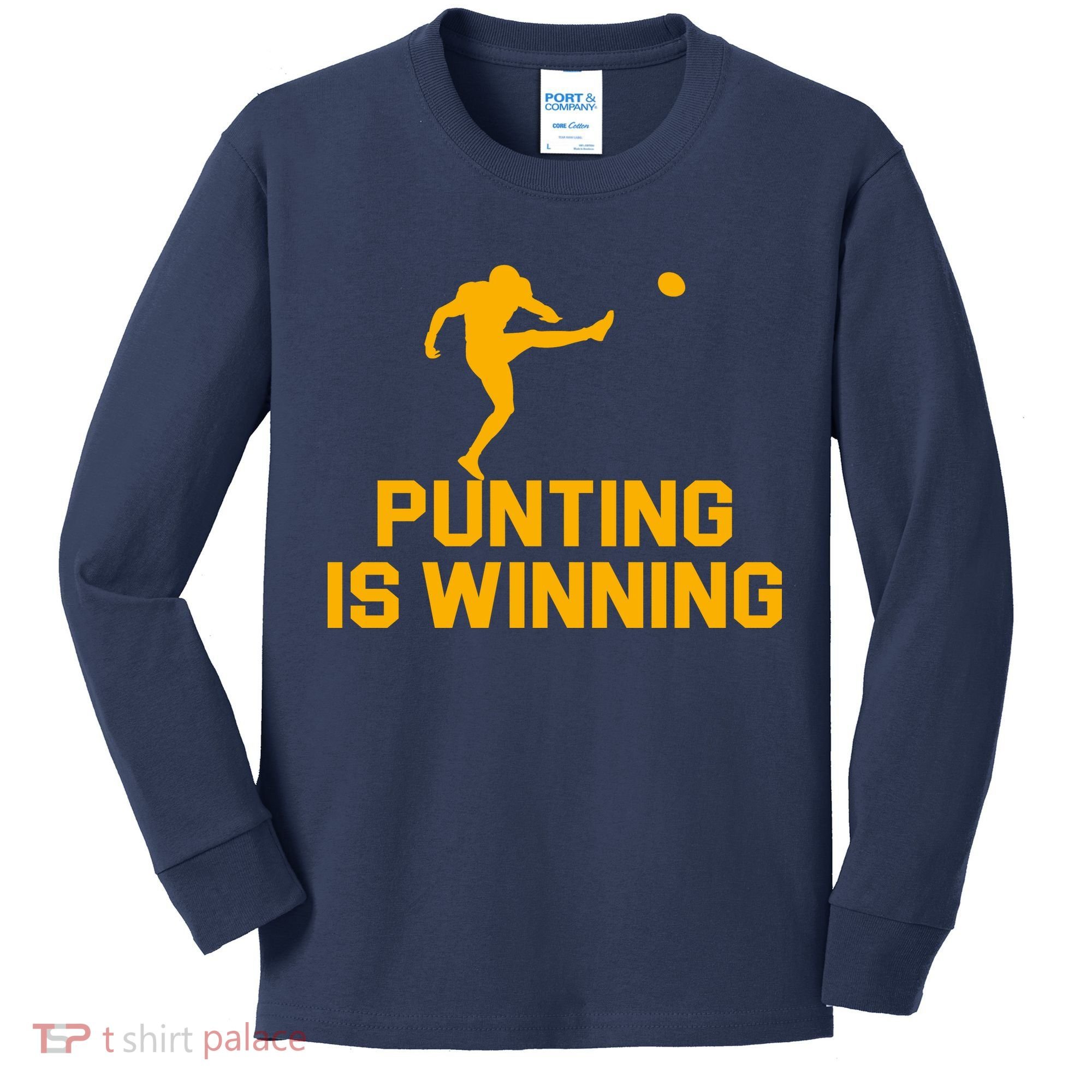 Punting Is Winning Football Lover Kids Long Sleeve Shirt