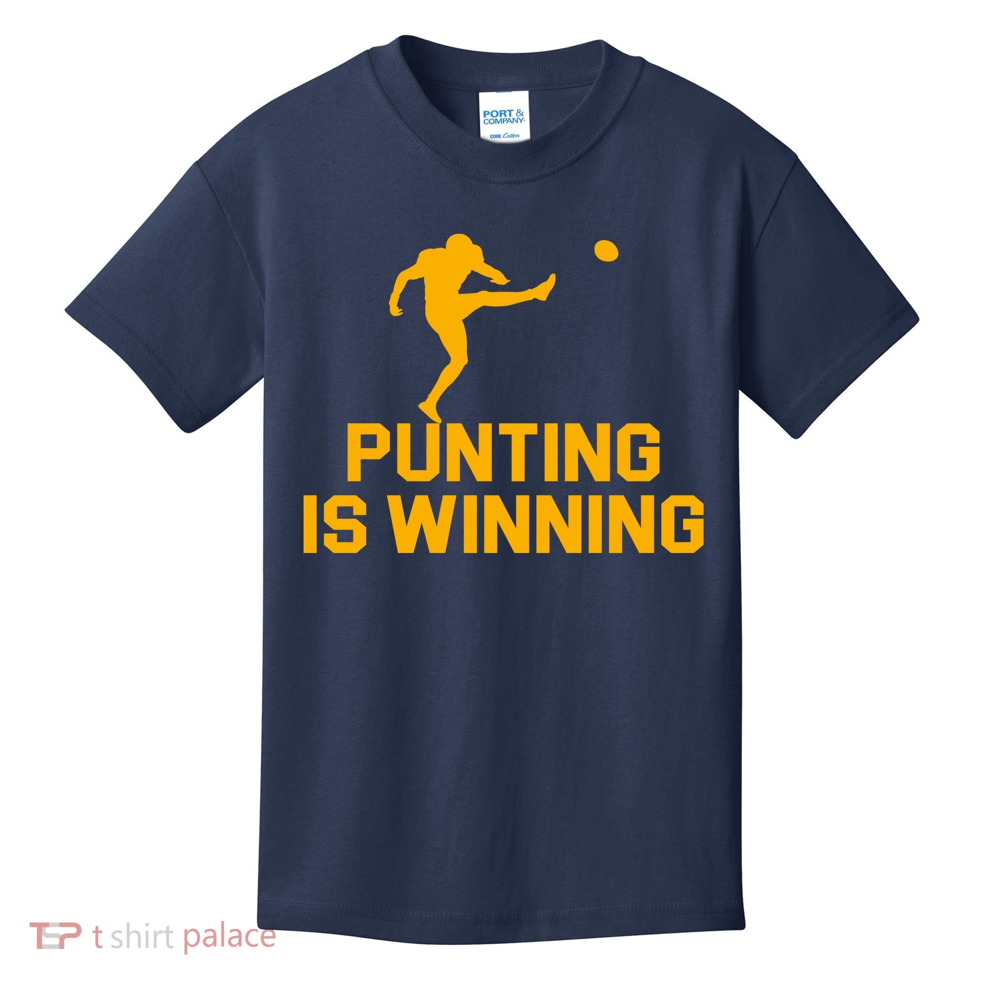 Punting Is Winning Football Lover Kids T-Shirt