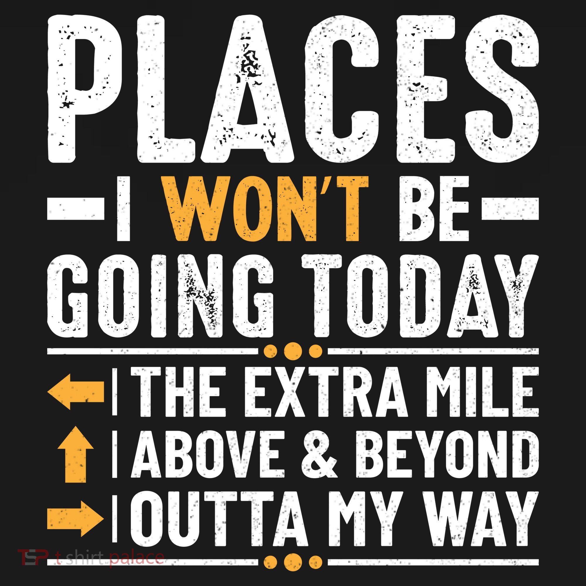 Places I Won't Be Going Today The Extra Mile Funny Mousepad