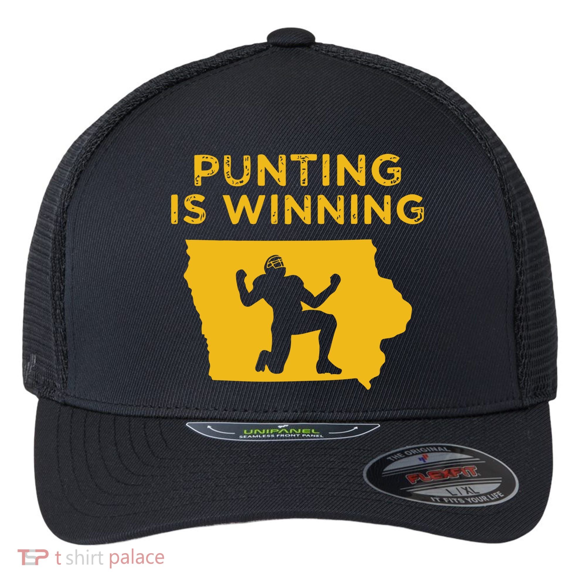 Punting Is Winning Iowa I Cheer For The Punter Flexfit Unipanel Trucker Cap