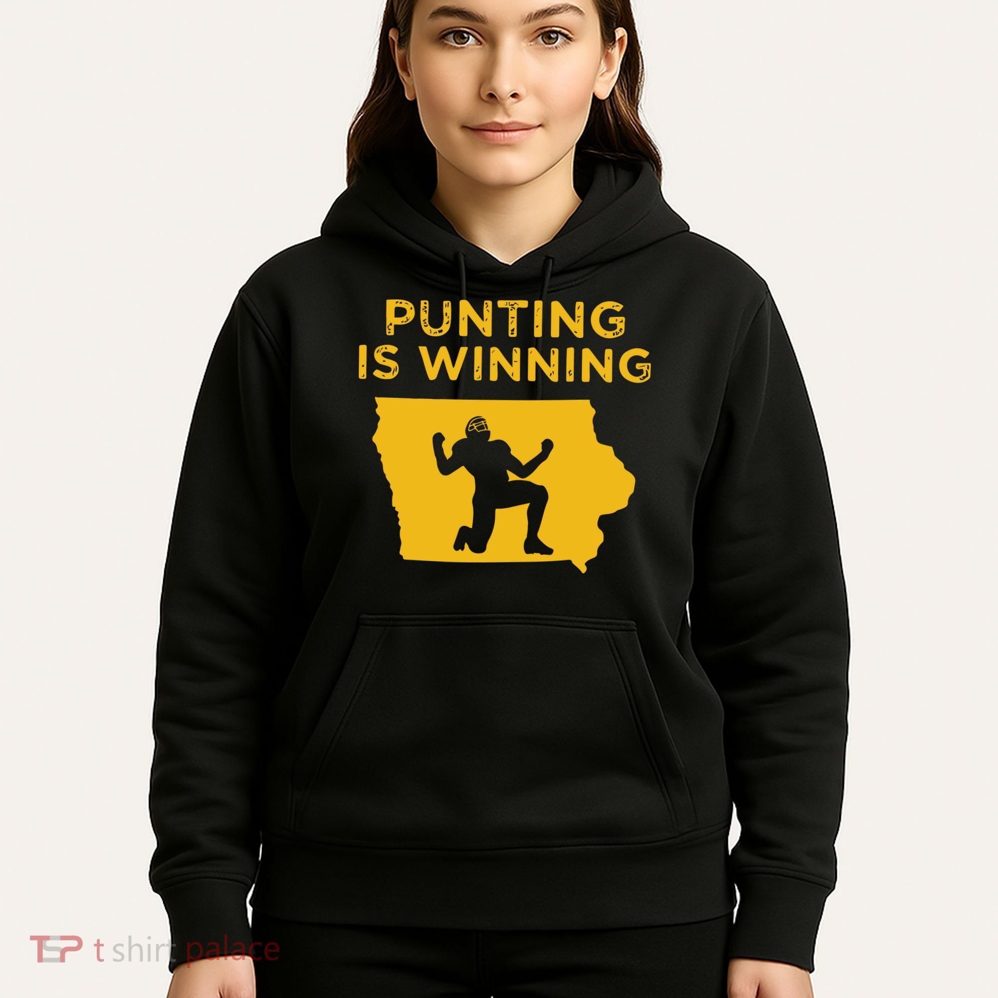 Punting Is Winning Iowa I Cheer For The Punter Hoodie