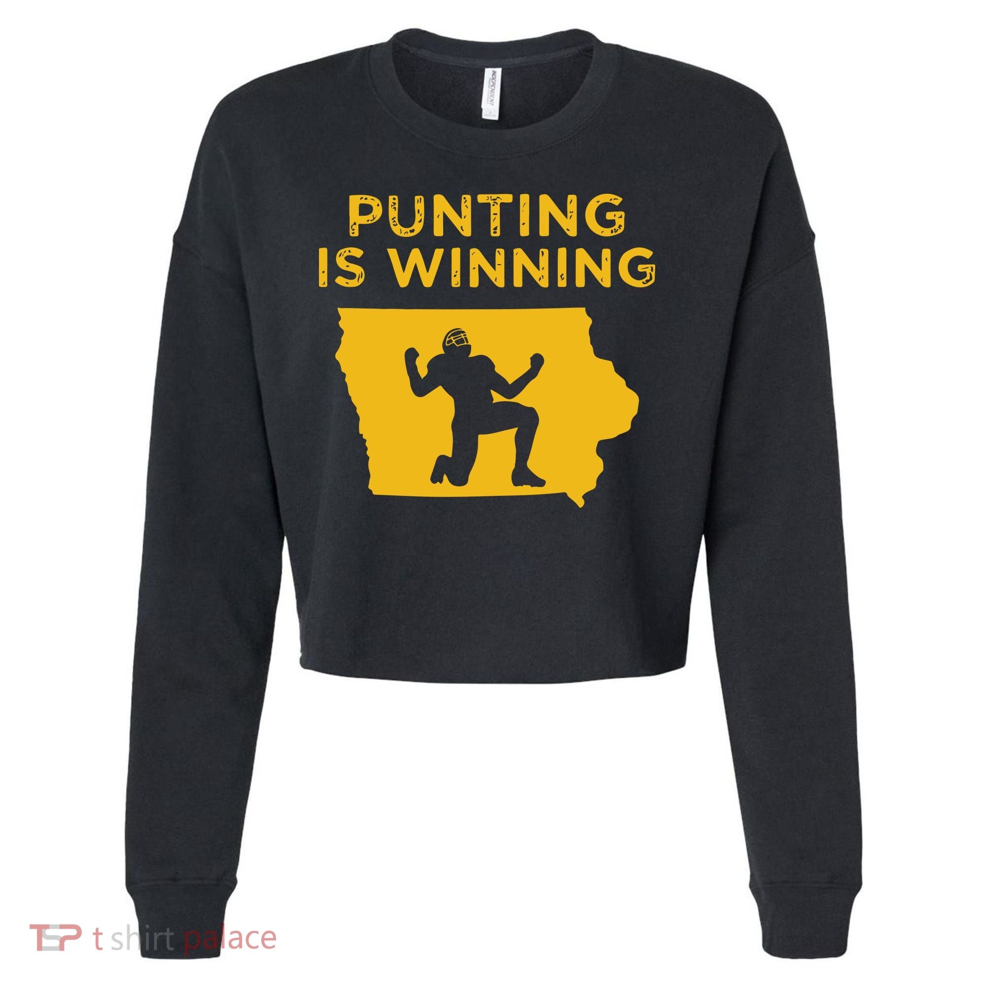 Punting Is Winning Iowa I Cheer For The Punter Cropped Pullover Crew