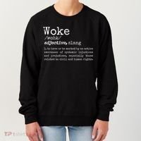 Politically Informed Woke Meaning Dictionary Definition Woke Women's Sweatshirt thumb 0
