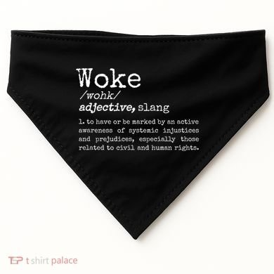 Politically Informed Woke Meaning Dictionary Definition Woke USA-Made Doggie Bandana