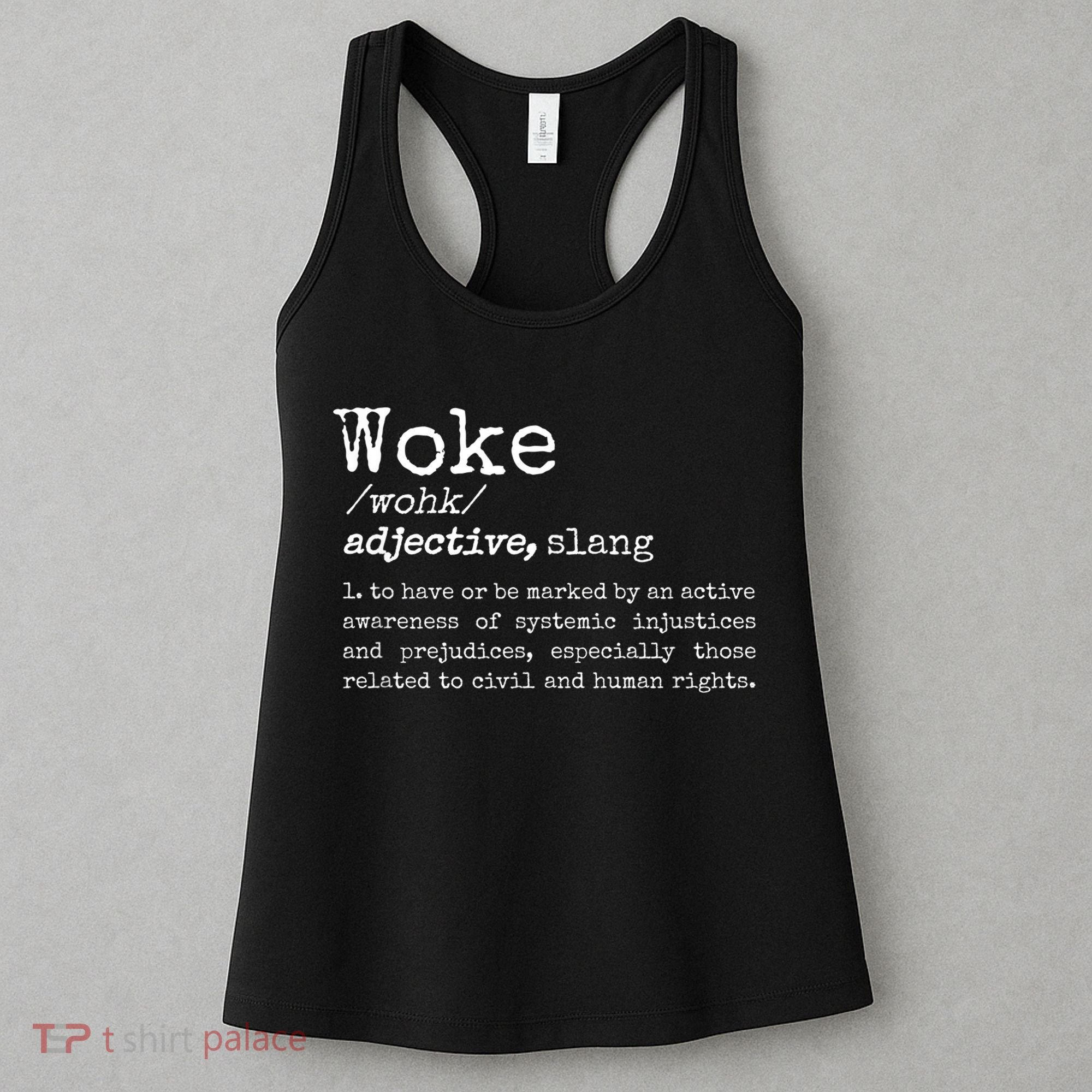Politically Informed Woke Meaning Dictionary Definition Woke Women's Tank Top