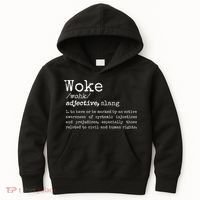 Politically Informed Woke Meaning Dictionary Definition Woke Kids Hoodie thumb 0