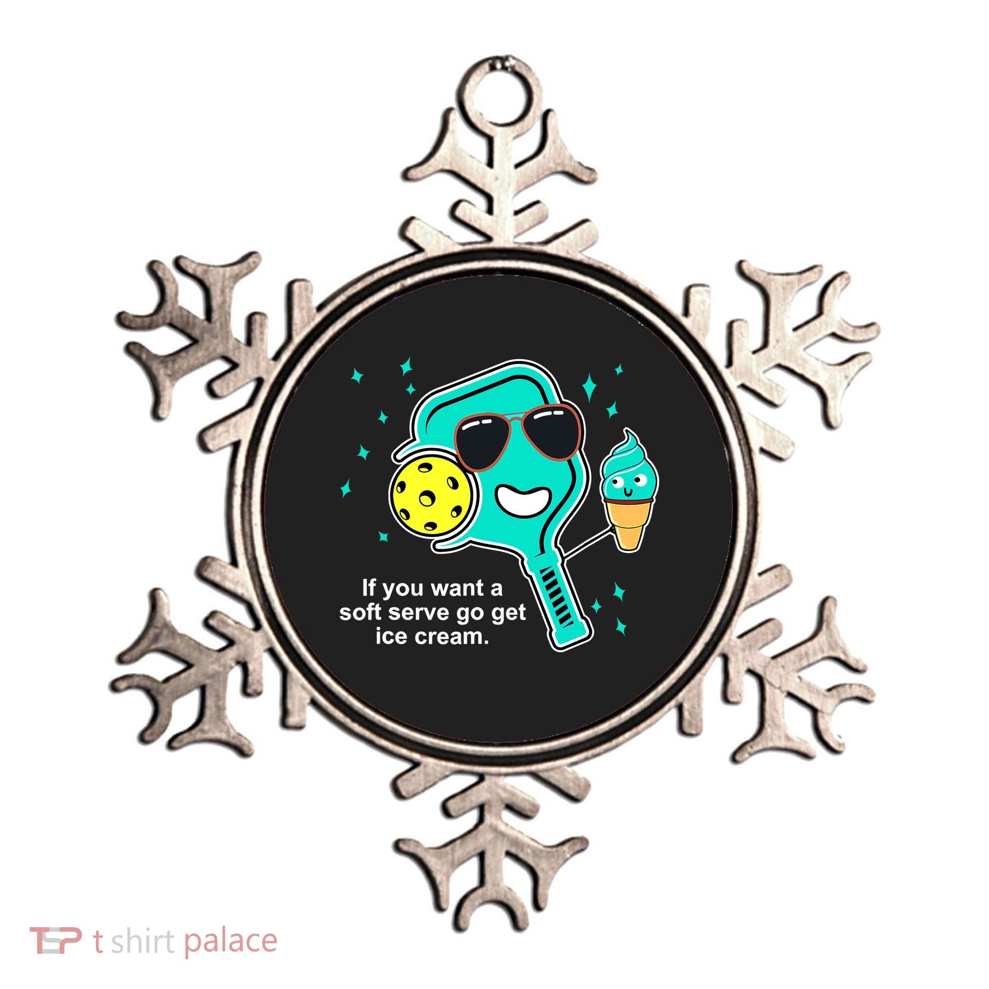 Pickleball If You Want A Soft Serve Go Get Ice Cream Funny Ornament