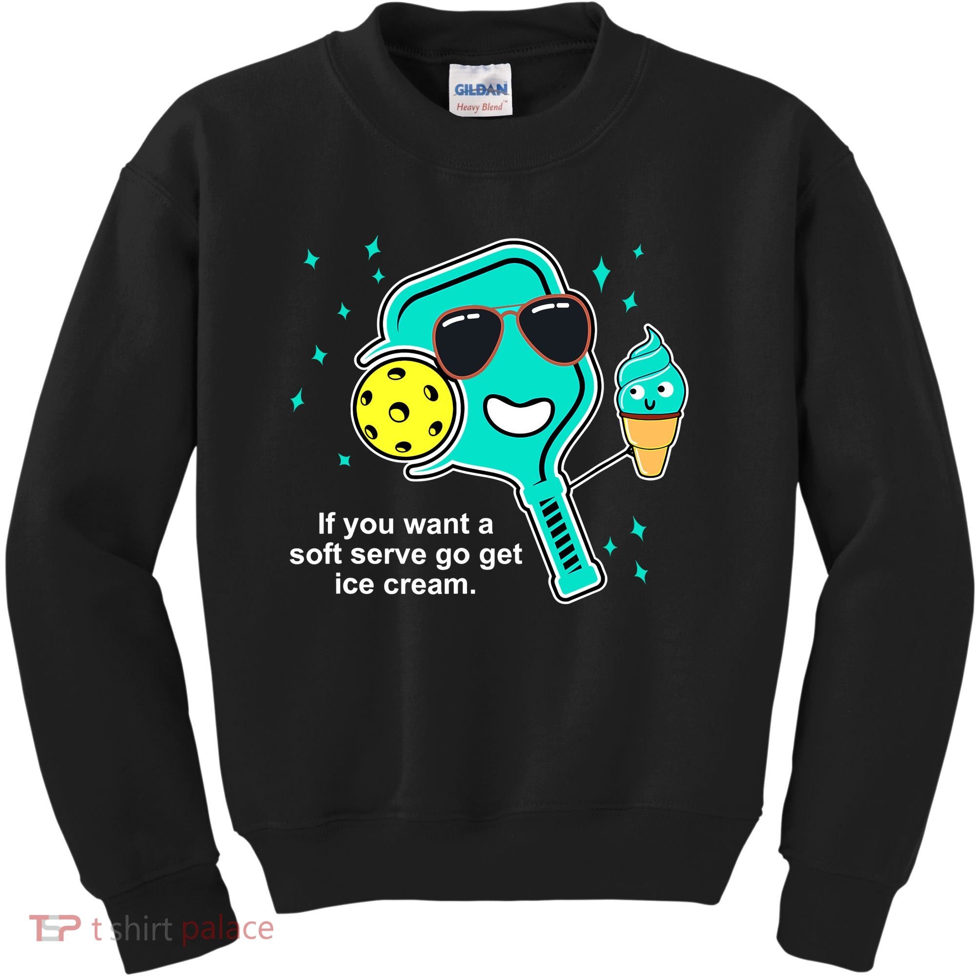 Pickleball If You Want A Soft Serve Go Get Ice Cream Funny Kids Sweatshirt