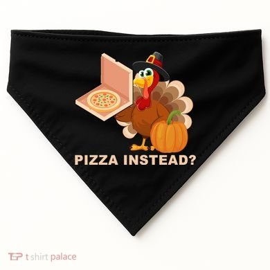 Pizza Instead? Funny Turkey Thanksgiving USA-Made Doggie Bandana