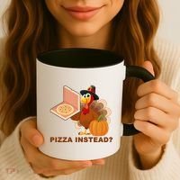Pizza Instead? Funny Turkey Thanksgiving Coffee Mug thumb 3