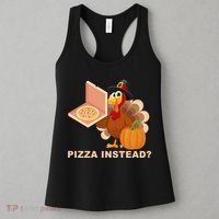 Pizza Instead? Funny Turkey Thanksgiving Women's Tank Top thumb 3
