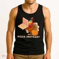 Pizza Instead? Funny Turkey Thanksgiving Tank Top thumb 3