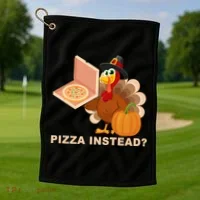 Pizza Instead? Funny Turkey Thanksgiving Golf Towel thumb 1