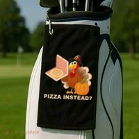 Pizza Instead? Funny Turkey Thanksgiving Golf Towel thumb 2