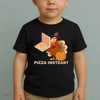 Pizza Instead? Funny Turkey Thanksgiving Toddler T-Shirt thumb 2