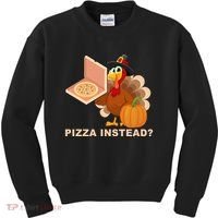 Pizza Instead? Funny Turkey Thanksgiving Kids Sweatshirt thumb 0