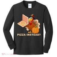 Pizza Instead? Funny Turkey Thanksgiving Kids Long Sleeve Shirt thumb 0