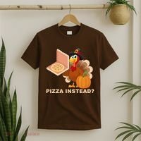 Pizza Instead? Funny Turkey Thanksgiving T-Shirt thumb 2