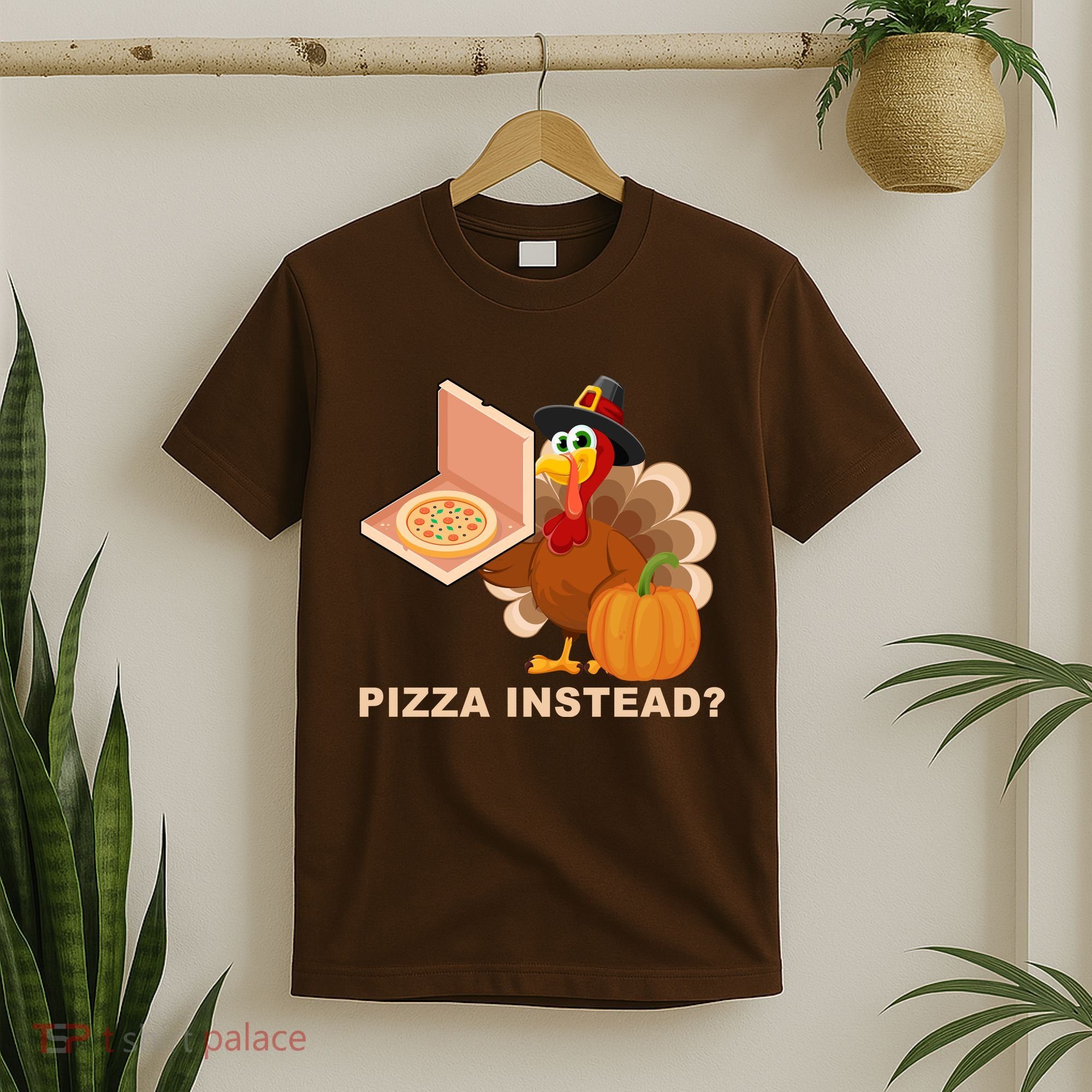 Pizza Instead? Funny Turkey Thanksgiving T-Shirt