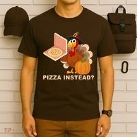 Pizza Instead? Funny Turkey Thanksgiving T-Shirt thumb 6
